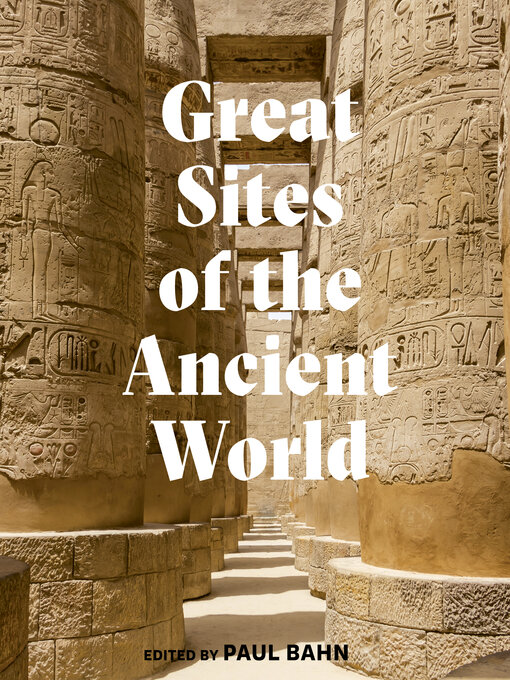 Title details for Great Sites of the Ancient World by Paul G. Bahn - Available